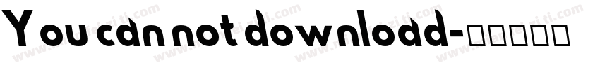 You can not download字体转换